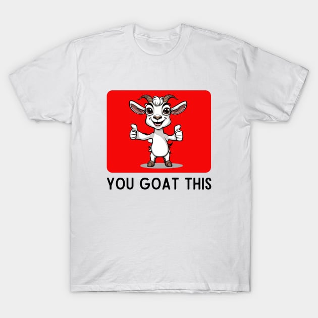 You Goat This | Goat Pun T-Shirt by Allthingspunny